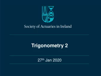 Trigonometry 2 27 th Jan 2020  Welcome!  Trigonometry 2  Question Focused Approach  2