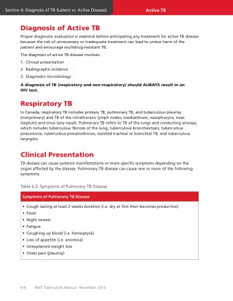 Diagnosis of Active TB  Proper diagnostic evaluation is essential before anticipating any treatment