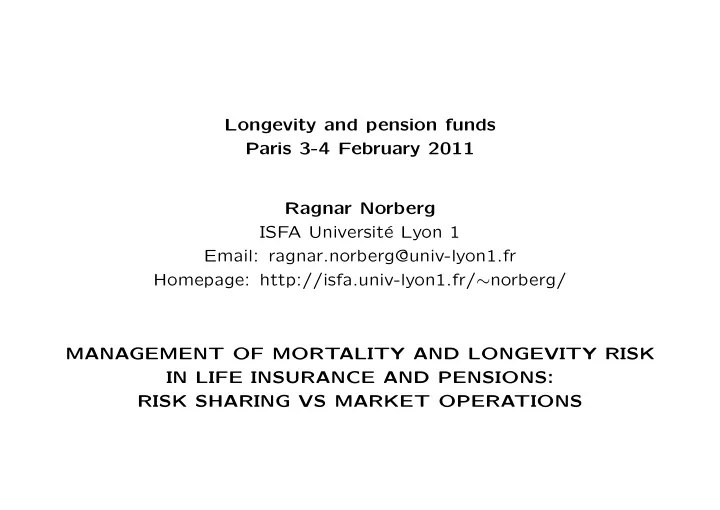 longevity and pension funds paris 3 4 february 2011