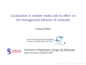 Localization in random media and its effect on  the homogenized behavior of materials  Fran  cois