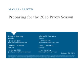 Preparing for the 2016 Proxy Season  Michael L Hermsen Michael L. Hermsen Harry R. Beaudry  H  R B