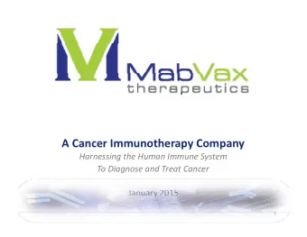 A Cancer Immunotherapy Company Harnessing the Human Immune System To Diagnose and Treat Cancer