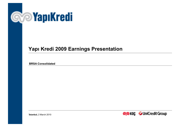 yap kredi 2009 earnings presentation yap kredi 2009