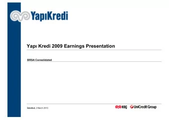 Yap  Kredi 2009 Earnings Presentation Yap  Kredi 2009 Earnings Presentation  BRSA Consolidated