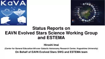 EAVN Evolved Stars Science Working Group  and ESTEMA  Hiroshi Imai  (Center for General