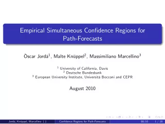 Empirical Simultaneous Confidence Regions for  Path-Forecasts scar Jord 1 , Malte Knppel 2 ,