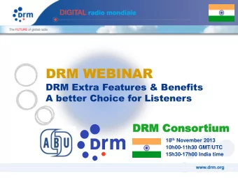 DRM WEBINAR  DRM Extra Features &amp; Benefits  A better Choice for Listeners  DRM  DRM Conso
