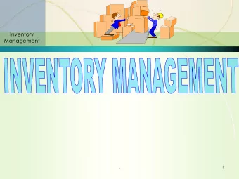 Inventory  Management  .  1  OVERVIEW  Inventory  Management  Introduction  Objectives  Opposing
