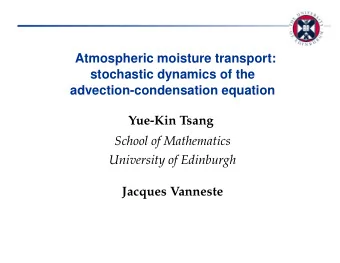 Atmospheric moisture transport:  stochastic dynamics of the  advection-condensation equation