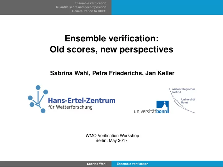 ensemble verification old scores new perspectives