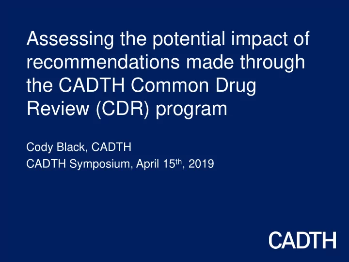 assessing the potential impact of recommendations made
