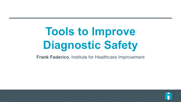 tools to improve diagnostic safety