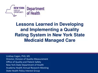 Lessons Learned in Developing  and Implementing a Quality  Rating System in New York State