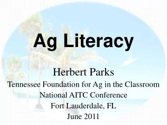 Ag Literacy  Herbert Parks  Tennessee Foundation for Ag in the Classroom  National AITC Conference