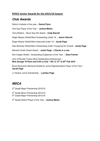 Club Awards District cricketer of the year  Daniel Flynn One Day Player of the Year  Joshua