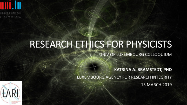 re research ethics cs for phy r physici cists