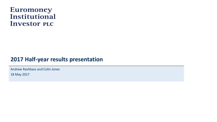 2017 half year results presentation