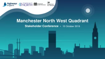 Manchester North West Quadrant Stakeholder Conference  - 10 October 2018  Welcome  Jacqui Allen