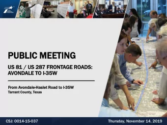 PUBLIC M  C MEETING  US 8  S 81  1 / US 28  S 287  7 FRONTAGE ROADS:  AVONDAL  ALE T  TO I-35W  35W