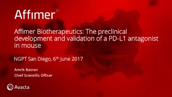 Affimer  fimer Biother  therapeut  apeutics:  ics: Th  The precl  eclinical  inical  develo