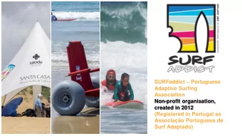SURFaddict  Portuguese  Adaptive Surfing  Association  Non-profit organisation,  created in 2012