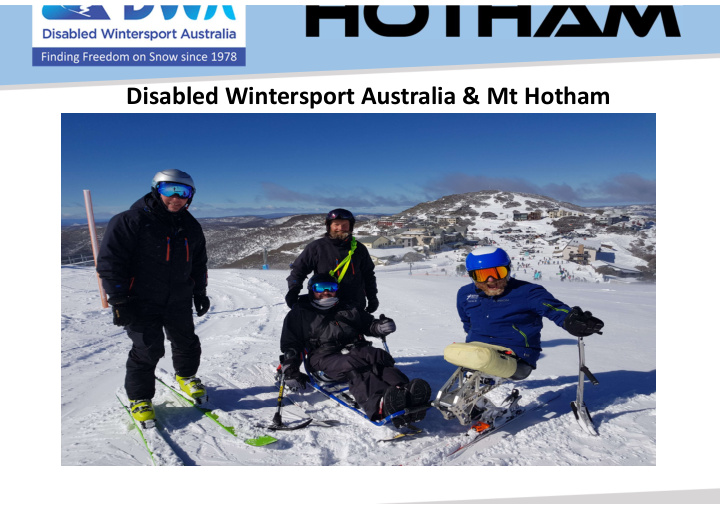disabled wintersport australia mt hotham finding freedom