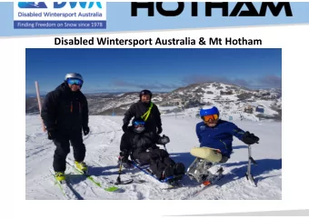 Disabled Wintersport Australia &amp; Mt Hotham  Finding Freedom  on the Snow