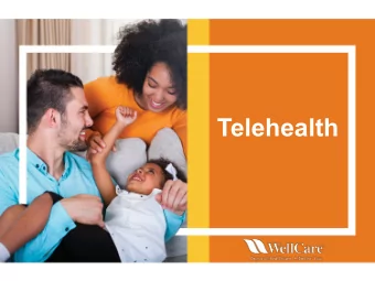 Telehealth  Presentation Contents  The contents of this presentation are based on the most  recent