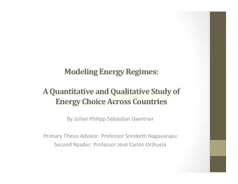 Modeling  Energy  Regimes:     A  Quantitative  and  Qualitative  Study