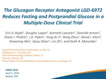 Reduces Fasting and Postprandial Glucose in a  Multiple-Dose Clinical Trial Eric G Vajda 1 ,