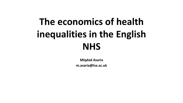 the economics of health inequalities in the english nhs