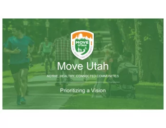Move Utah  ACTIVE, HEALTHY, CONNECTED COMMUNITIES  Prioritizing a Vision  Richard Brockmyer