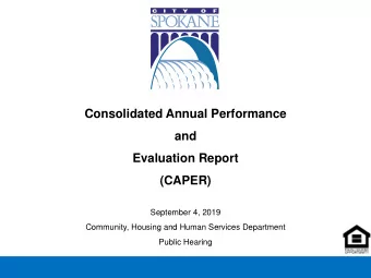 Consolidated Annual Performance  and  Evaluation Report  (CAPER)  September 4, 2019  Community,