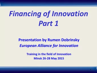 Part 1  Presentation by Rumen Dobrinsky  European Alliance for Innovation  Training in the field of