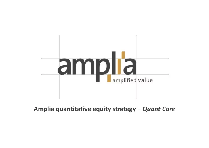 amplia quantitative equity strategy quant core contents