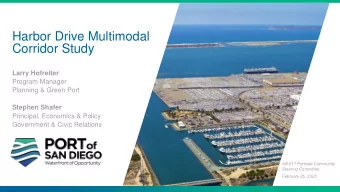 Harbor Drive Multimodal  Corridor Study  Larry Hofreiter  Program Manager  Planning &amp; Green
