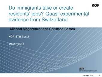 Do immigrants take or create  residents jobs? Quasi-experimental  evidence from Switzerland