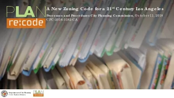 a  21 st Ce ntur  A Ne w Zoning  Code  for  y L  os Ang e le s Proc e sse s a nd Proc e dure s City