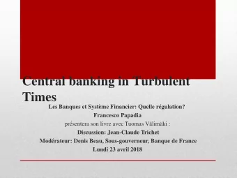 Times Les Banques et Systme Financier: Quelle rgulation? Francesco Papadia  prsentera son