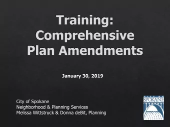 Neighborhood &amp; Planning Services  Melissa Wittstruck &amp; Donna deBit, Planning  Q. Why would