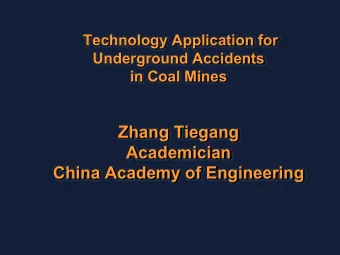 Zhang Tiegang  Academician  China Academy of Engineering  Technology Application for Underground