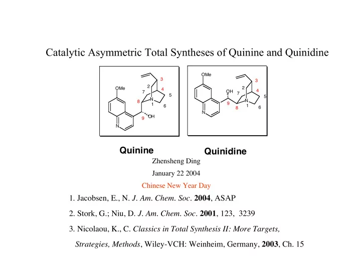 catalytic asymmetric total syntheses of quinine and