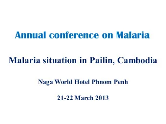 Naga World Hotel Phnom Penh  21-22 March 2013  Presentation Outline