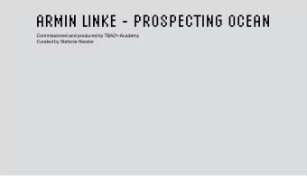 ARMIN LINKE - PROSPECTING OCEAN  Commissioned and produced by TBA21Academy  Curated by Stefanie