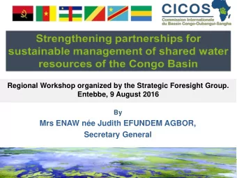 Mrs ENAW ne Judith EFUNDEM AGBOR,  Secretary General  Presentation Outline  Key