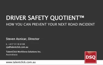 DRIVER SAFETY QUOTIENT  HOW YOU CAN PREVENT YOUR NEXT ROAD INCIDENT  Steven  en Asnic  nicar,  ,