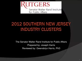 The Senator Walter Rand Institute for Public Affairs  Prepared by: Joseph Harris  Reviewed by: