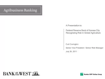 A Presen  entat  ation  ion to:  Feder  deral  al Reser  erve Bank  nk of Kans  nsas  as City