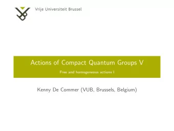 Actions of Compact Quantum Groups V  Free and homogeneous actions I  Kenny De Commer (VUB,