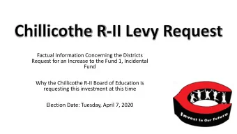 Request for an Increase to the Fund 1, Incidental  Fund  Why the Chillicothe R-II Board of